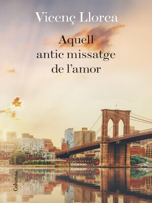 cover image of Aquell antic missatge de l'amor